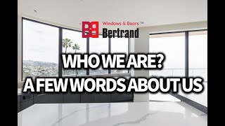 Who we are? A few words about Bertrand