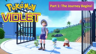 Pokémon Violet - Part 1: The Journey Begins (Nintendo Switch)