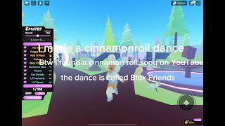 I made a cinnamonroll dance