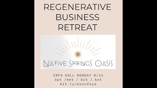 Regenerative Biz Retreat info call replay!