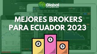 Mejores Brokers para Trading Ecuador 2023 - Mejores Brokers para Empezar a Invertir en acciones