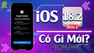 iOS 18.2 beta 1 có gì mới? tạo hình ảnh apple intelligence