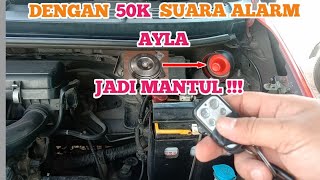 Ubah suara alarm ayla dari klakson ke toa universal @AutoMantul