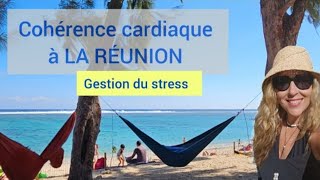 Cohérence cardiaque à LA RÉUNION  #meditation #gestiondustress