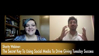 Sharity Webinar: The Secret Key To Using Social Media To Drive Giving Tuesday Success