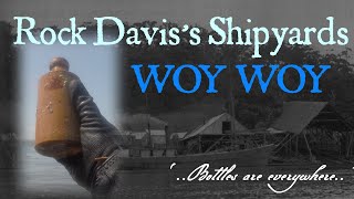 ROCK DAVIS’S SHIPYARDS, WOY WOY NSW Part 1; The hunt for old bottles in the water