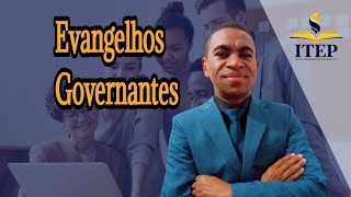 Evangelhos - Os governantes