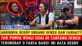 FARHAT ABAS TAK PUNYA NYALI! DENSU GERAM! DI TANTANG DUEL BANYAK ALASAN! DEDDY BONGKAR 3 BUKTI BARU!