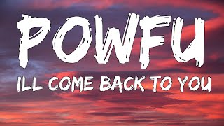 Powfu, Sarcastic Sounds, Rxseboy - ill come back to you (Lyrics)