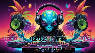 AFRO HOUSE LATINO VERANO 2024 DJ GR4VESEN