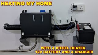 THIS DIESEL HEATER IS HEATING MY HOME WITH A 12V BATTERY AND A TRICKLE CHARGER