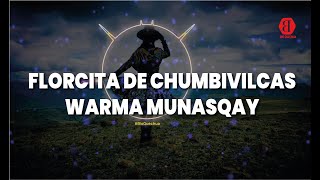 Florcita de Chumbivilcas - Warma Munasqay [SUBTITULADO/LETRAS] Quechua Español