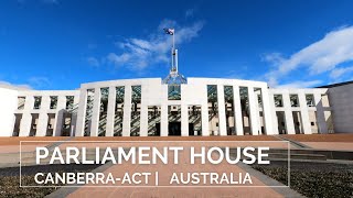 PARLIAMENT HOUSE - 4K (2021) CANBERRA Australia | ACT - Walking Tour Video.