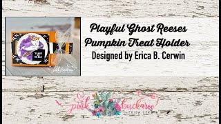 Playful Ghosts Reeses Pumpkin Treat Holder