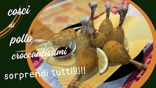 COSCI DI POLLO CROCCANTISSIMI, RICETTA FACILE SIMPATICA E SOPRATTUTTO OTTIMA