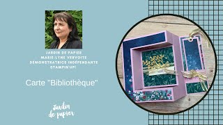 Carte "Bibliothèque" - Collection Oeuvre magistrale de Stampin' Up! #stampinup #stampinupcanada