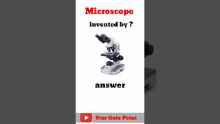 microscope invented by ?  #microscope #invented #science #shorts