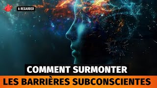 Pourquoi Votre Esprit Subconscient Sabote Votre Succès – Et Comment Y Remédier