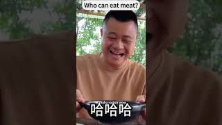 Who can eat meat?