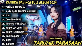 CANTIKA DAVINCA | TARUMIK PARASAAN, GARA GARA SEBOTOL MINUMAN, SUCI - CANTIKA DAVINCA FULL ALBUM