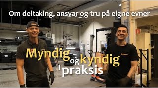 Myndig og kyndig i praksis