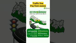 अब 47 वटा जिल्लाबाट traffic fine esewa बाट तिर्न सकिने #waytoscs #trafficfines #esewa