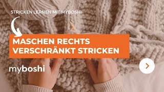 Maschen rechts verschränkt stricken | myboshi