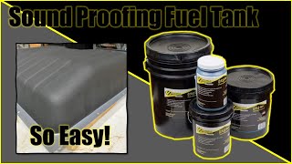 Quick and Easy - Sound Proofing and Protecting a Fuel Tank