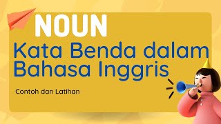 Noun : kata benda dalam bahasa Inggris