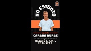 Nazaré é fácil de surfar Carlos Burle No Estúdio Podcast #shorts