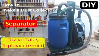 Toz ve talaş toplayıcı yapımı / How to make a Dust Collector / separator