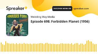 Episode 698: Forbidden Planet (1956)