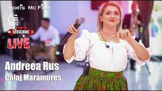 Andreea Rus - Colaj de Maramures | LIVE || NOU 2023