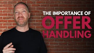 The Importance of Offer Handling | Ensum Brown