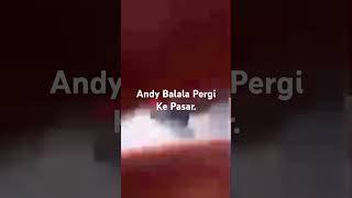 Andy Balala Pergi Ke Pasar. #shortsvideo