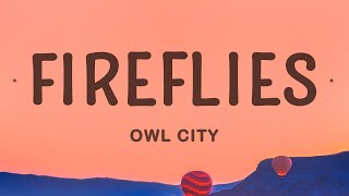 Owl City - Fireflies (Lyrics)  | 25 MIN