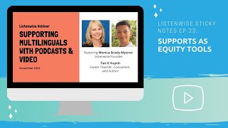 Listenwise Sticky Notes Ep 23 - Supports as Equity Levers