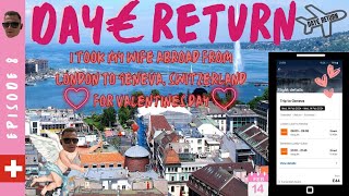 Episode 8! Valentines day return to Geneva Switzerland from London