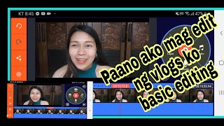 how i edit my video basic editing  ( tagalog)