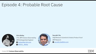 The Inside IBM Instana Observability Webcast – Episode 4: Probable Root Cause