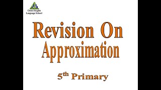 Revision On Approximation