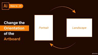 how to change the orientation of the artboard in illustrator