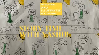 Comic story-2 || Yashu’s one more story || How to write a comic || Story by 7year old