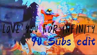 [90 SUBS SPECIAL] INFINITY - NARUTO [AMV/EDIT]