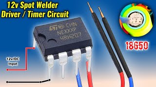 Make your own Spot Welding Machine with this driver timer circuit