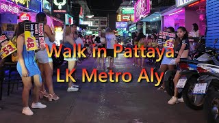 (4K) Thailand Walk in Pattaya LK Metro Aly 2024 Thailand