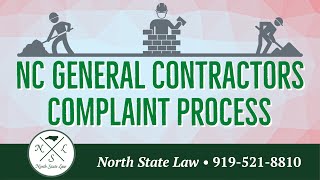 What is the NC Licensing Board for General Contractors Complaint Process?