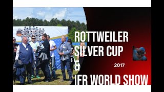 ROTTWEILER VII SILVER CUP & IFR WORLD SHOW 2017