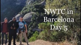 NWTC in Barcelona Day 5