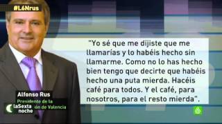 Alfonso Rus: «El café para nosotros, para los otros mierda»